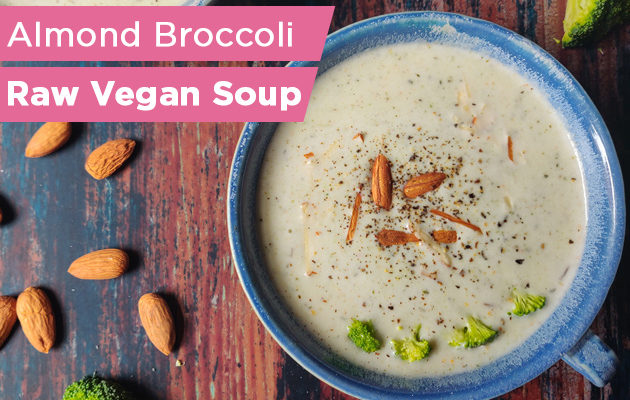 All About Raw Vegan Soups: Tips, Tricks & Recipes